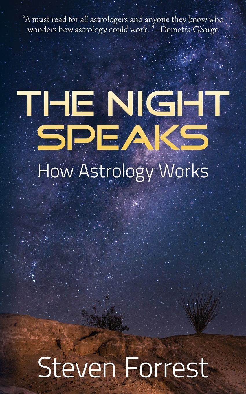 Cover: 9781939510921 | The Night Speaks | How Astrology Works | Steven Forrest | Taschenbuch