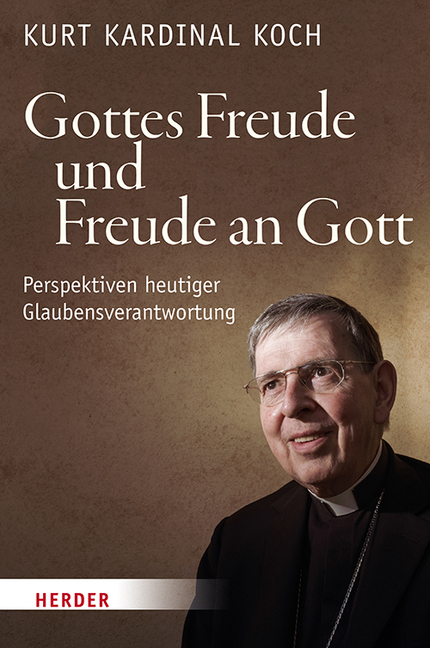 Cover: 9783451387364 | Gottes Freude und Freude an Gott | Kurt Koch | Buch | Deutsch | 2020