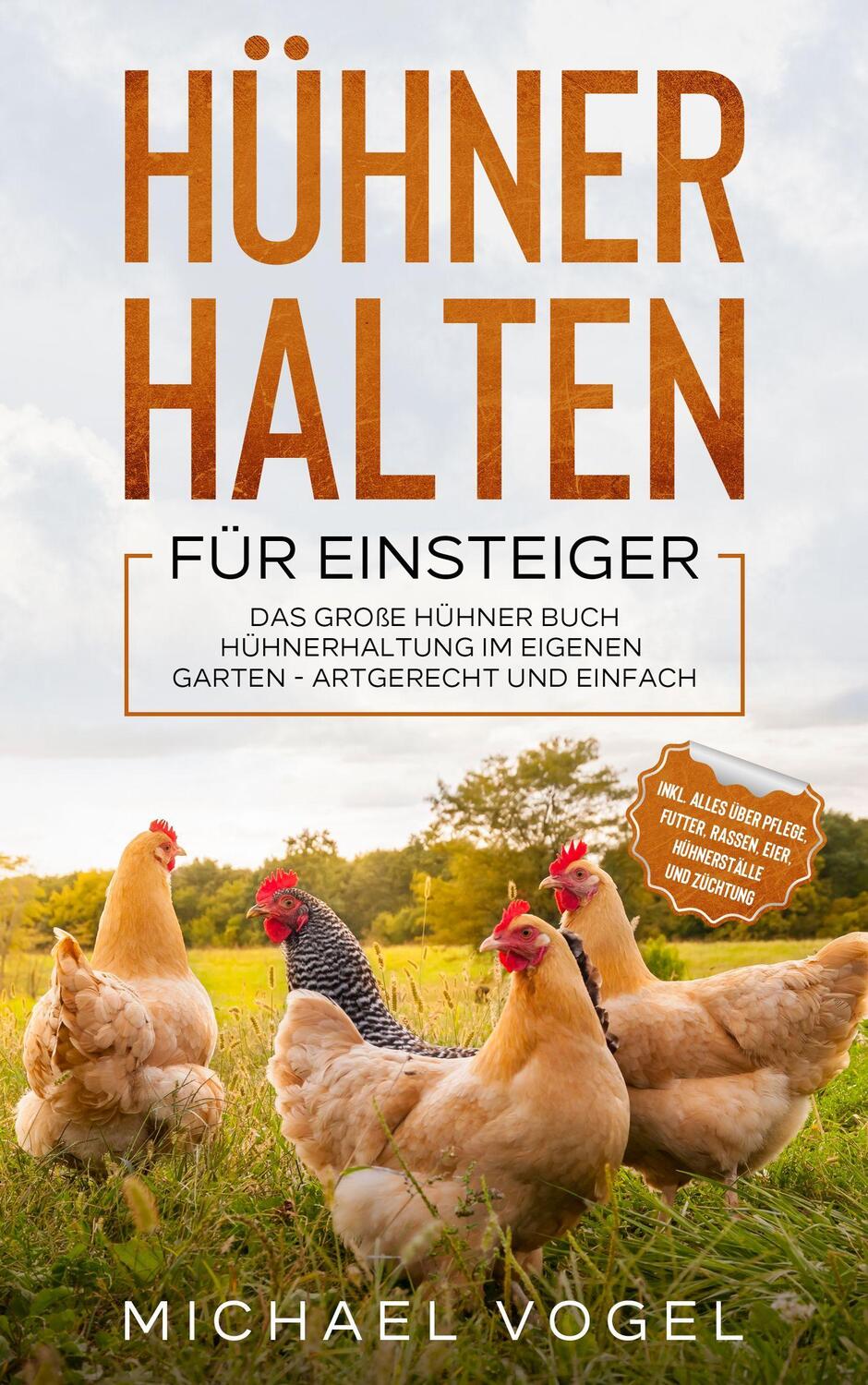 Cover: 9783969670293 | Hühner halten für Einsteiger | Michael Vogel | Taschenbuch | Deutsch