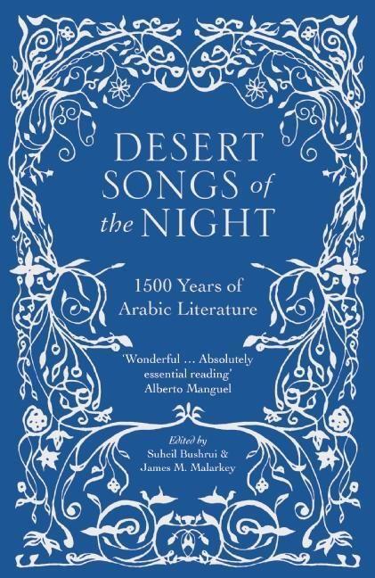 Cover: 9780863561757 | Desert Songs of the Night | 1500 Years of Arabic Literature | Buch