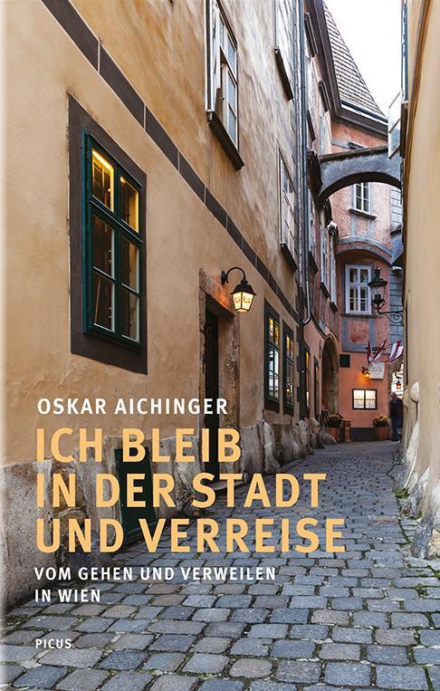 Cover: 9783711720566 | Ich bleib in der Stadt und verreise | Vom Gehen und Verweilen in Wien
