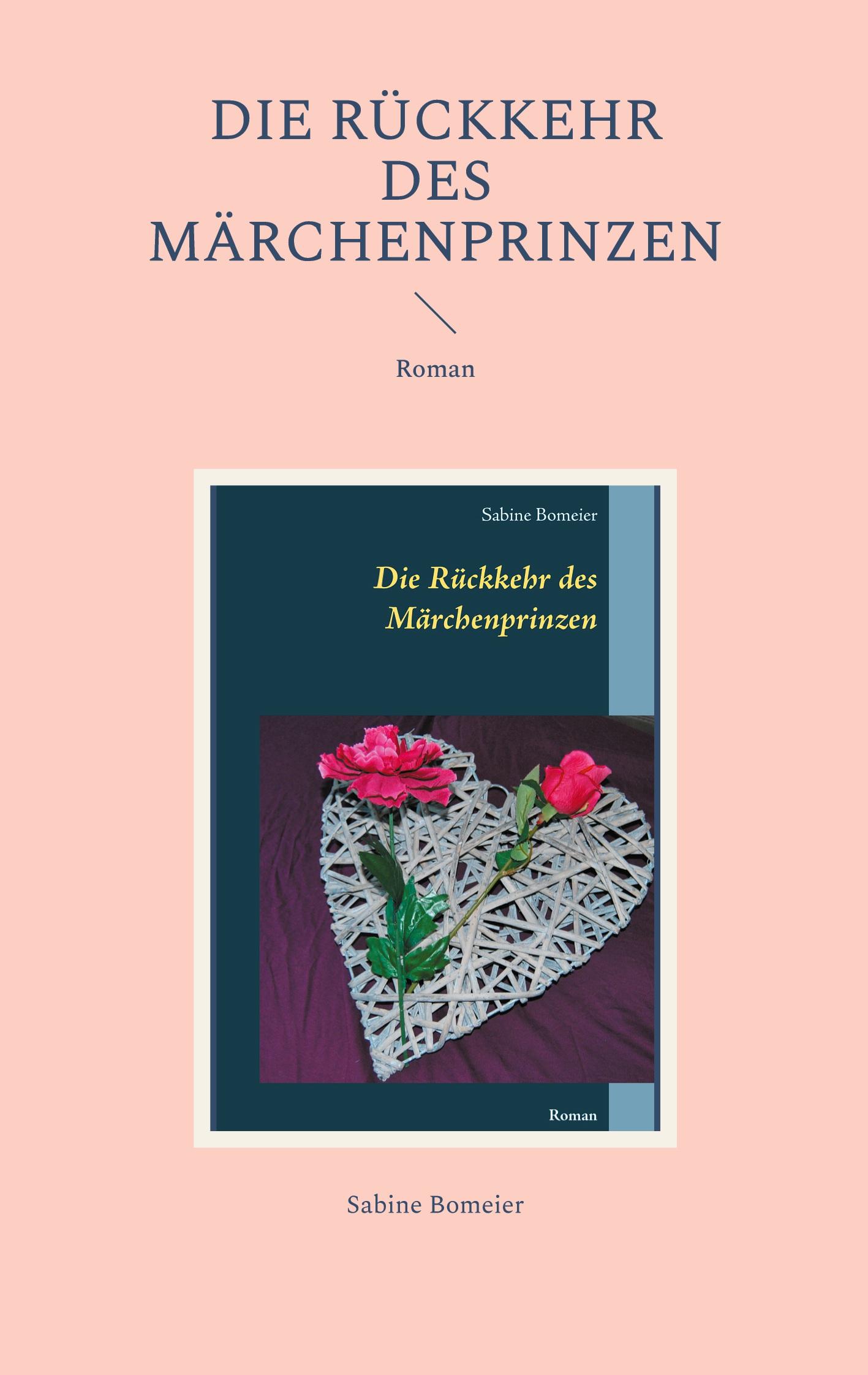 Cover: 9783750406834 | Die Rückkehr des Märchenprinzen | Roman | Sabine Bomeier | Taschenbuch