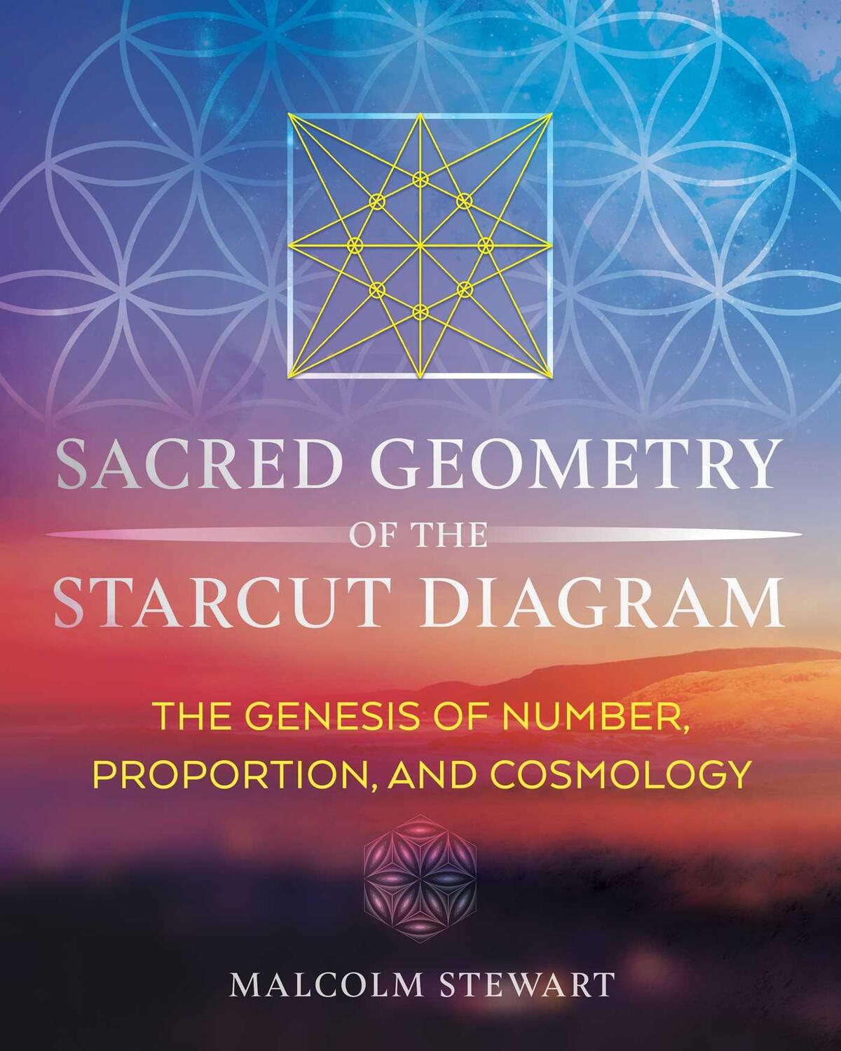 Cover: 9781644114308 | Sacred Geometry of the Starcut Diagram | Malcolm Stewart | Buch | 2022