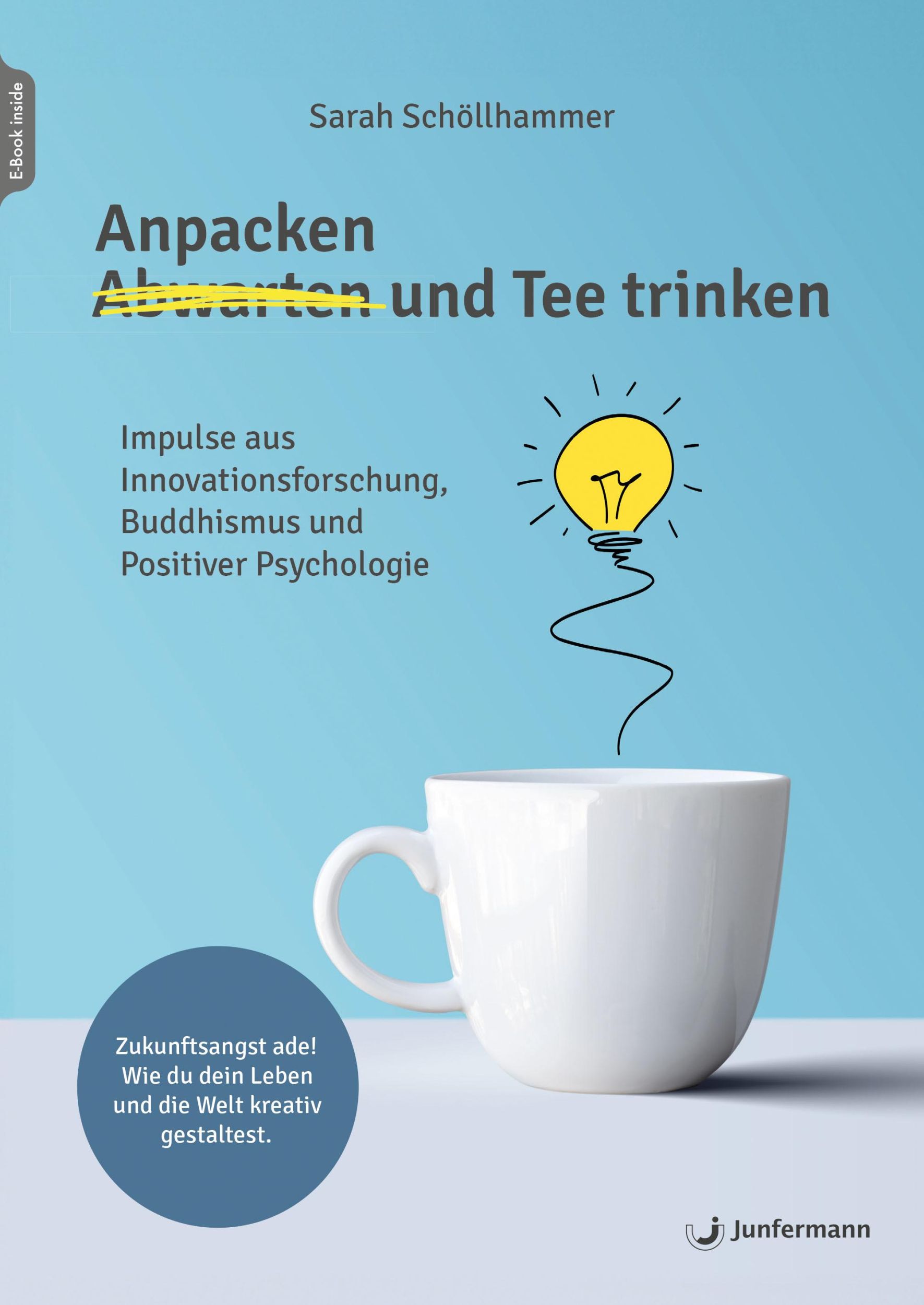 Cover: 9783749505906 | Anpacken und Tee trinken | Sarah Schöllhammer | Taschenbuch | 224 S.