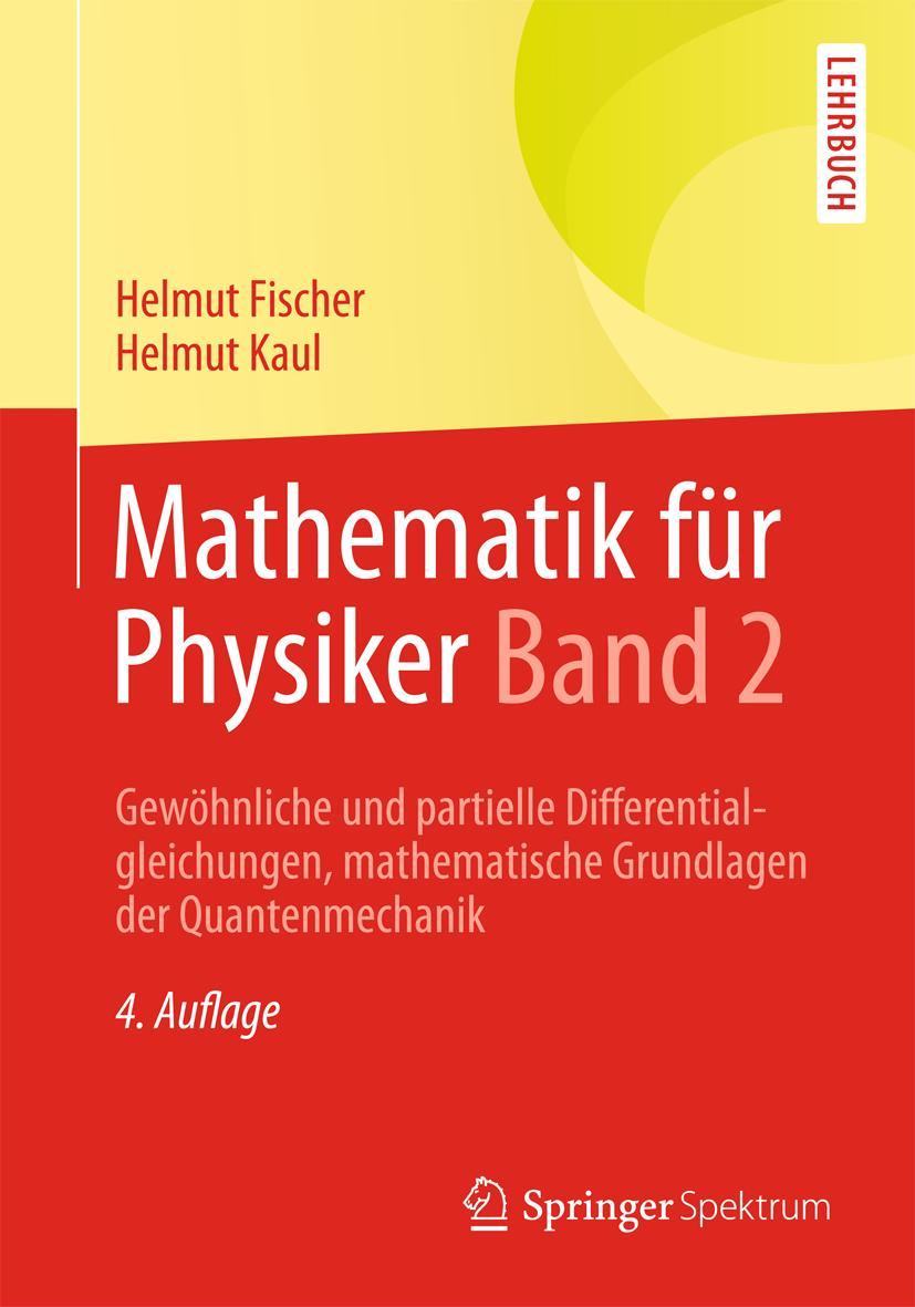 Cover: 9783658004767 | Mathematik für Physiker Band 2 | Helmut Kaul (u. a.) | Taschenbuch