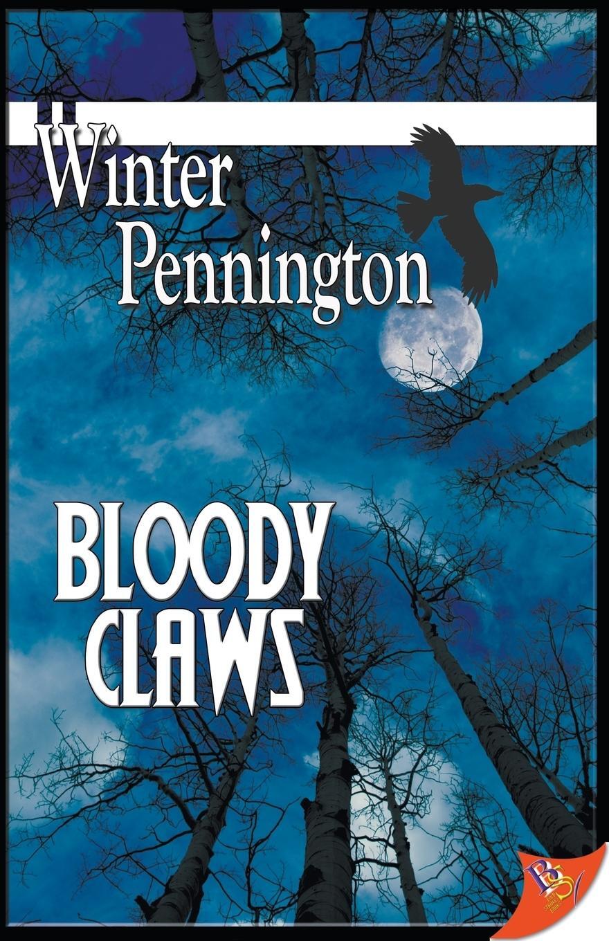 Cover: 9781602825888 | Bloody Claws | Winter Pennington | Taschenbuch | Kassandra Lyall