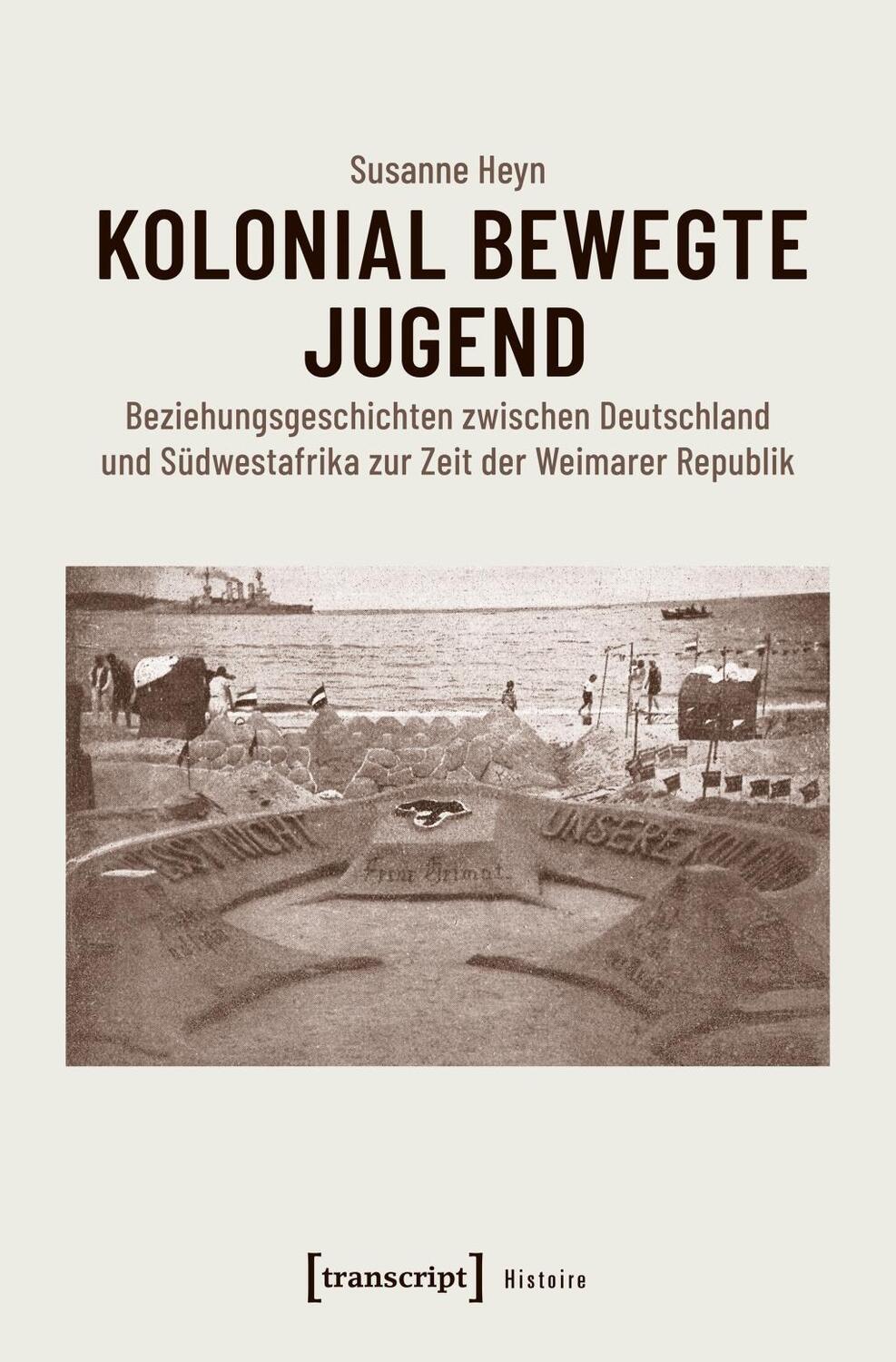 Cover: 9783837642650 | Kolonial bewegte Jugend | Susanne Heyn | Taschenbuch | 354 S. | 2018