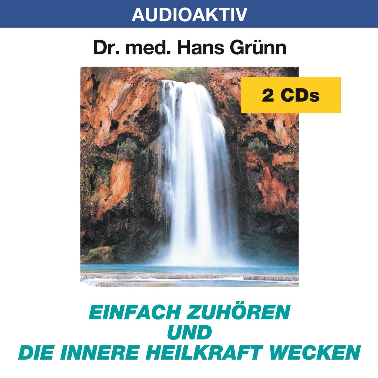 Cover: 9783932235382 | Einfach zuhören und die innere Heilkraft wecken. 2 CDs | Hans Grünn