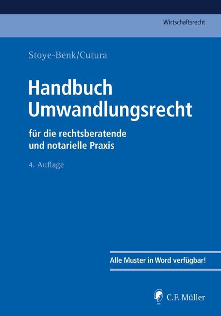 Cover: 9783811447318 | Handbuch Umwandlungsrecht | Christiane Stoye-Benk (u. a.) | Buch