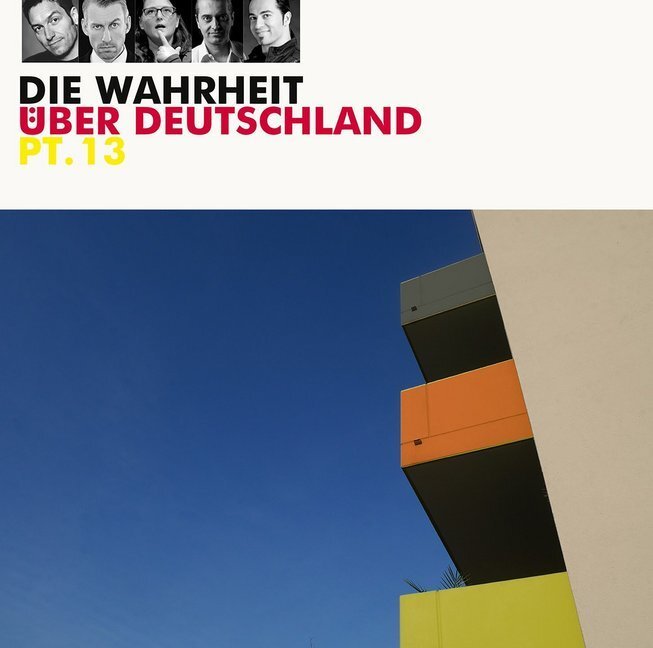 Cover: 9783837146813 | Die Wahrheit über Deutschland. Tl.13, 1 Audio-CD | WortArt | Audio-CD