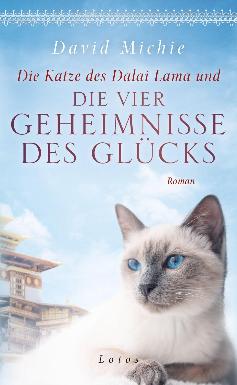 Cover: 9783778782989 | Die Katze des Dalai Lama und die vier Geheimnisse des Glücks | Michie