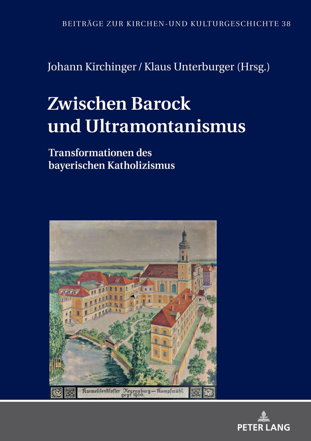 Cover: 9783631849910 | Zwischen Barock und Ultramontanismus | Klaus Unterburger (u. a.)