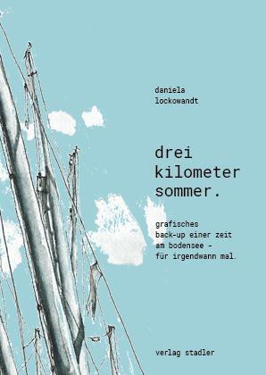 Cover: 9783797707796 | Drei Kilometer Sommer | Daniela Lockowandt | Taschenbuch | Deutsch