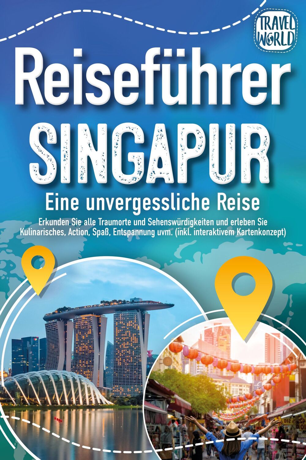 Cover: 9783989351646 | Reiseführer Singapur - Eine unvergessliche Reise: Erkunden Sie alle...