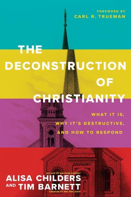 Cover: 9781496474971 | The Deconstruction of Christianity | Alisa Childers (u. a.) | Buch