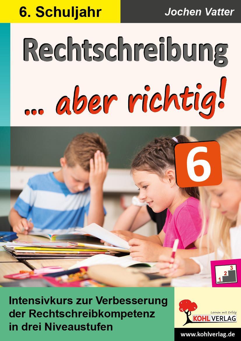Cover: 9783960402596 | Rechtschreibung ... aber richtig! / Klasse 6 | Taschenbuch | Deutsch