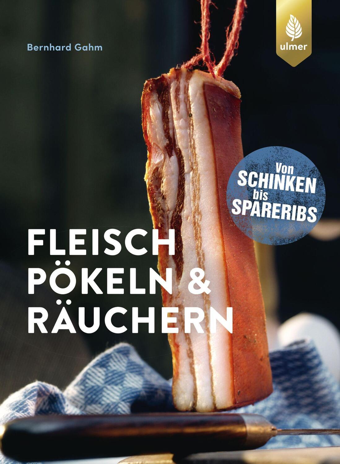 Cover: 9783818611323 | Fleisch pökeln und räuchern | Von Schinken bis Spareribs | Gahm | Buch