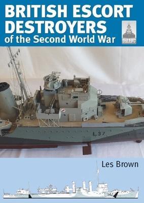 Cover: 9781399081757 | Shipcraft 28: British Escort Destroyers | of the Second World War