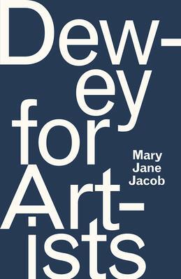 Cover: 9780226580449 | Dewey for Artists | Mary Jane Jacob | Taschenbuch | 2018