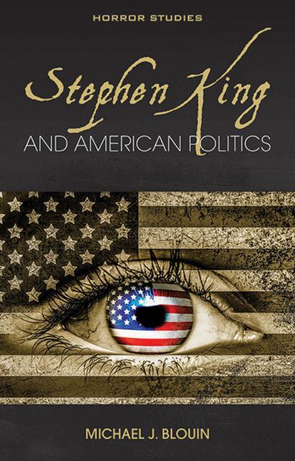 Cover: 9781786836465 | Stephen King and American Politics | Michael J. Blouin | Taschenbuch