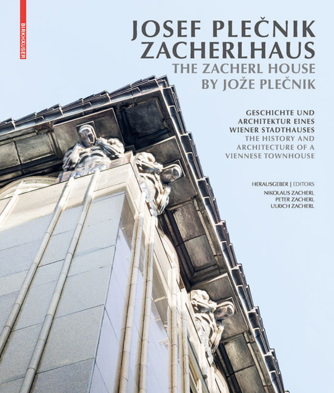 Cover: 9783035609370 | Josef Plecnik Zacherlhaus / The Zacherl House by Joze Plecnik | Buch