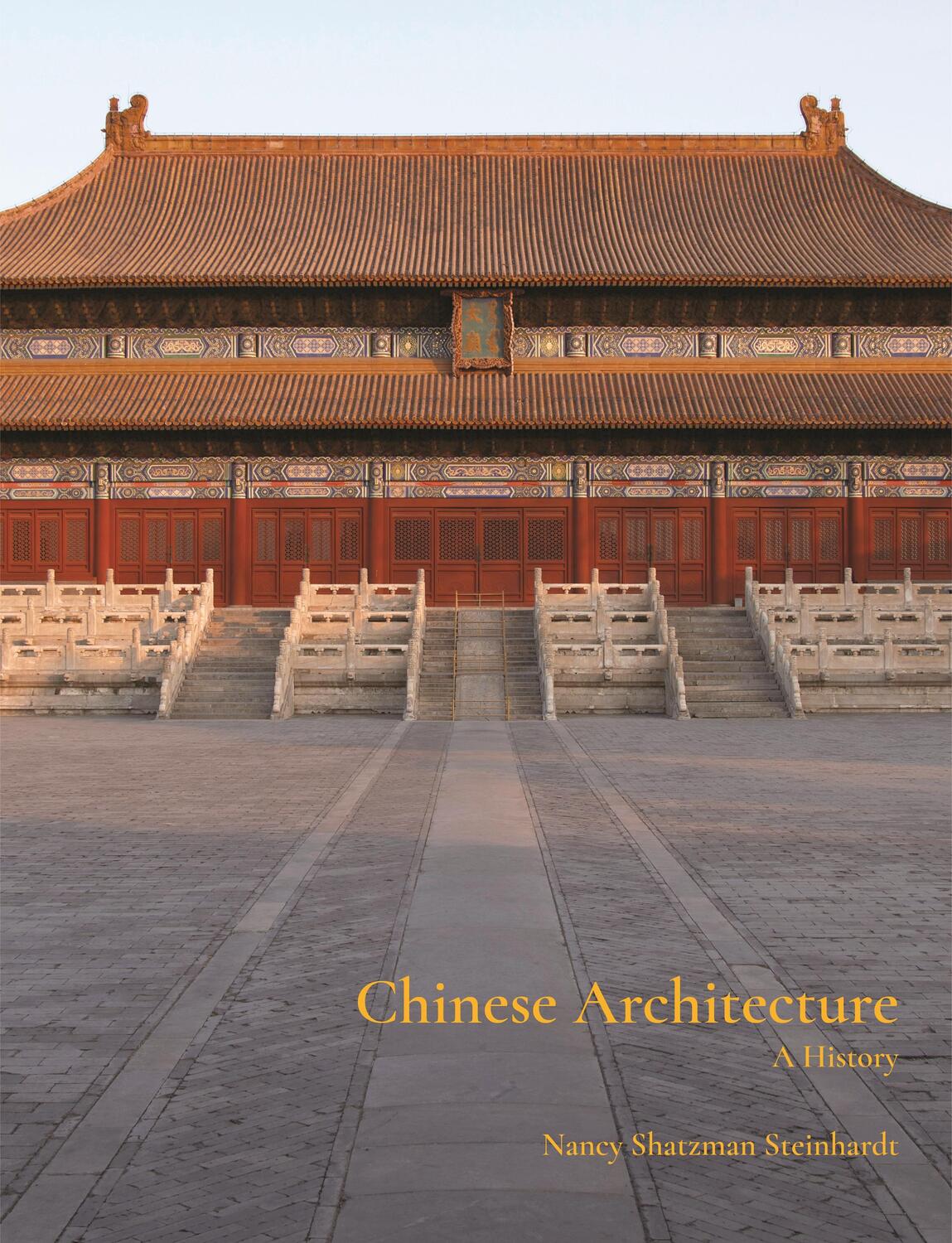 Cover: 9780691169989 | Chinese Architecture | A History | Nancy Steinhardt | Buch | Gebunden