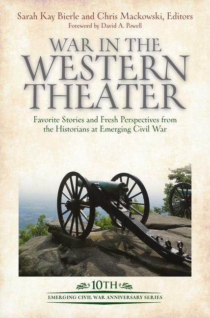 Cover: 9781611215960 | War in the Western Theater | Chris Mackowski (u. a.) | Buch | Gebunden