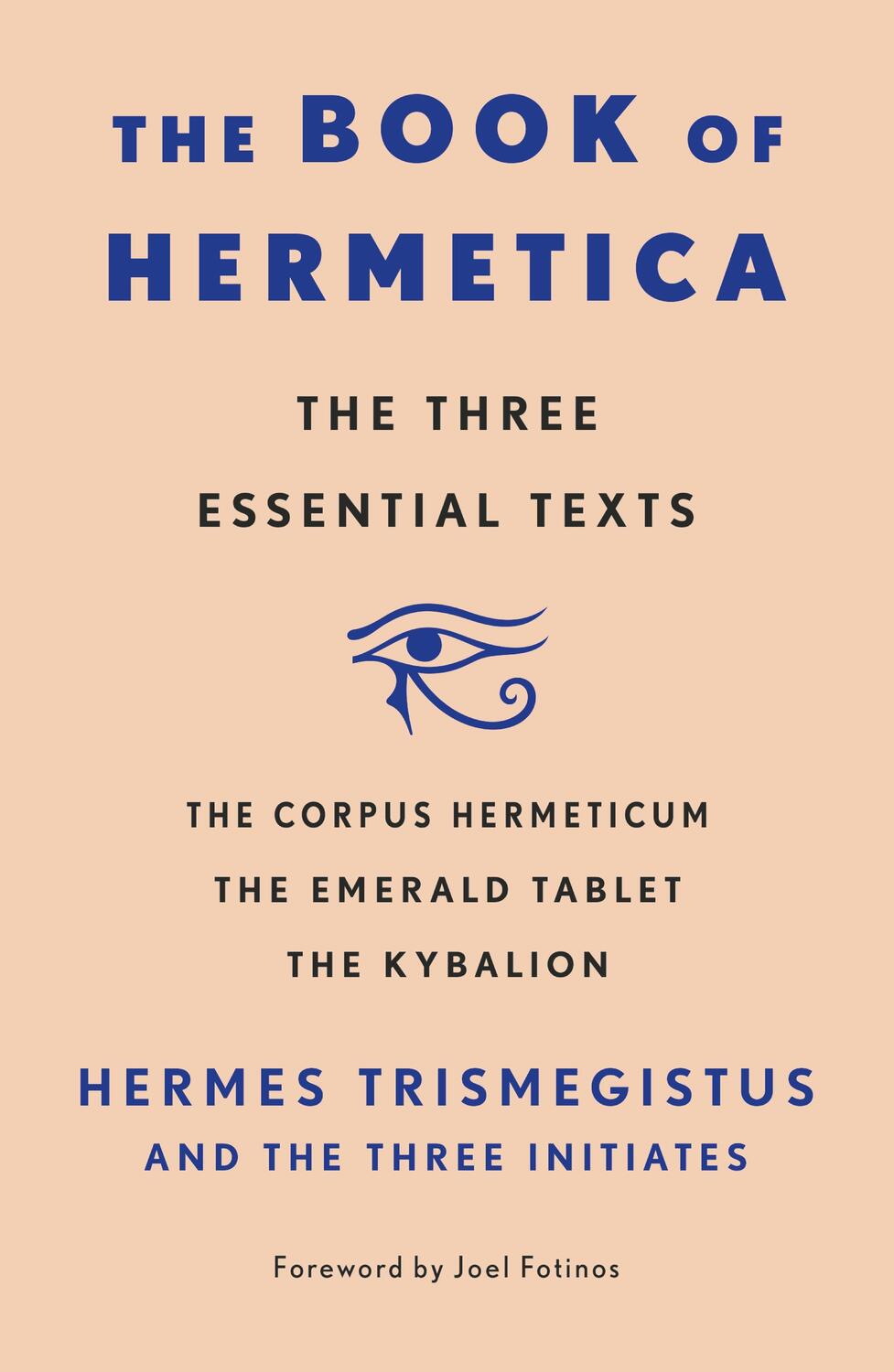 Cover: 9781250897848 | The Book of Hermetica | Hermes Trismegistus and The Three Initiates