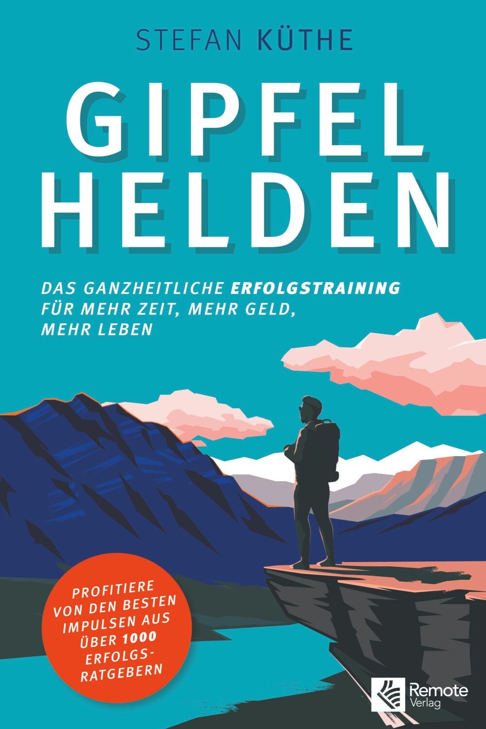 Cover: 9781955655040 | Gipfelhelden | Stefan Küthe | Taschenbuch | Paperback | 390 S. | 2021