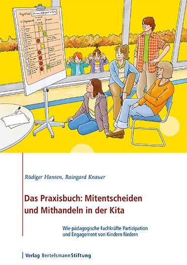 Cover: 9783867935098 | Das Praxisbuch: Mitentscheiden und Mithandeln in der Kita | Buch