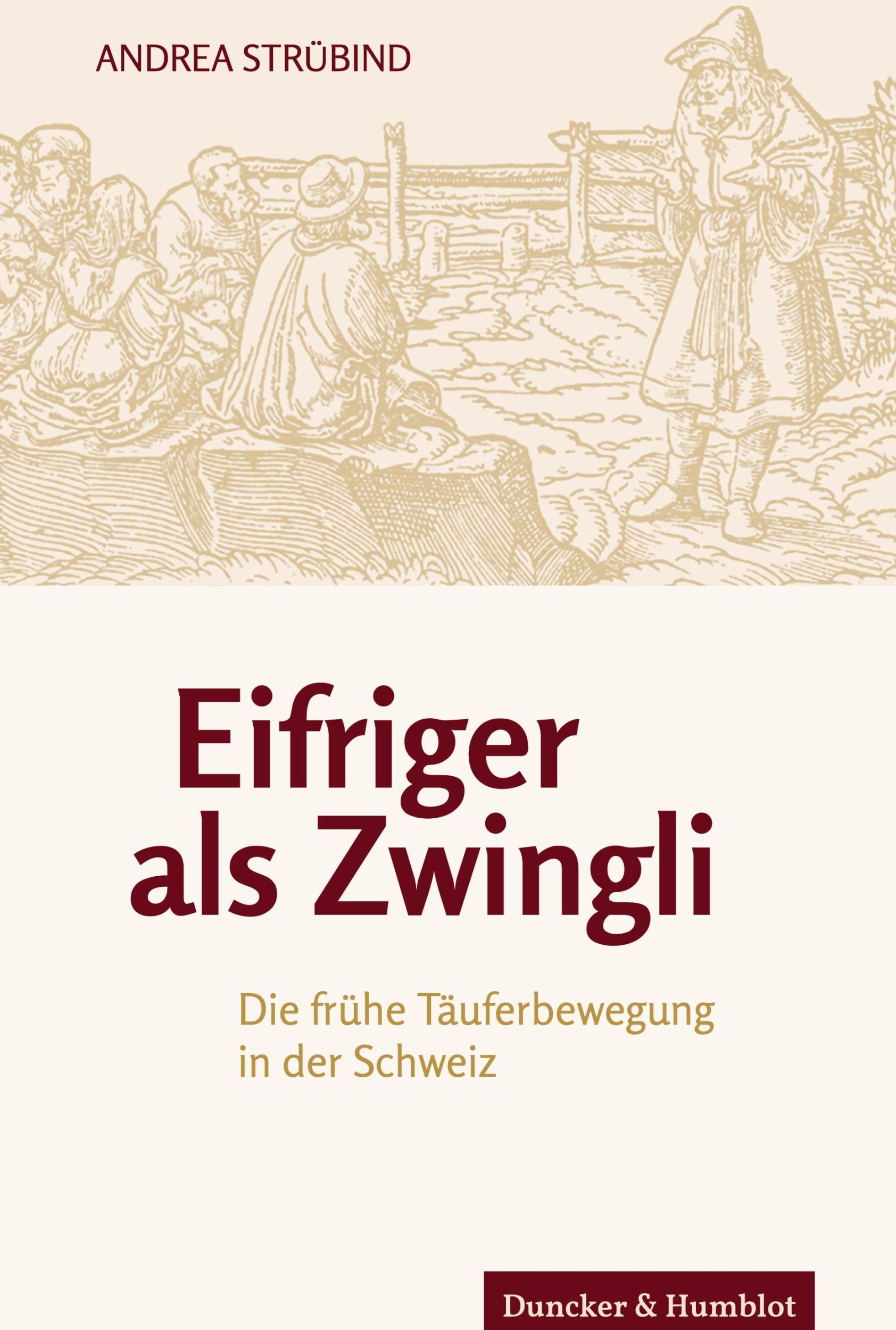 Cover: 9783428185849 | Eifriger als Zwingli. | Die frühe Täuferbewegung in der Schweiz. | IV