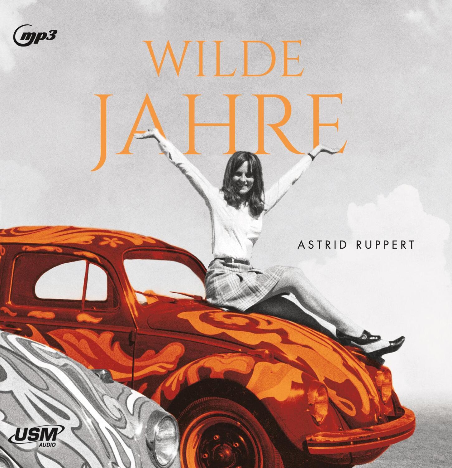 Cover: 9783803292445 | Wilde Jahre | Astrid Ruppert | MP3 | Jewelcase | 2 | Deutsch | 2020