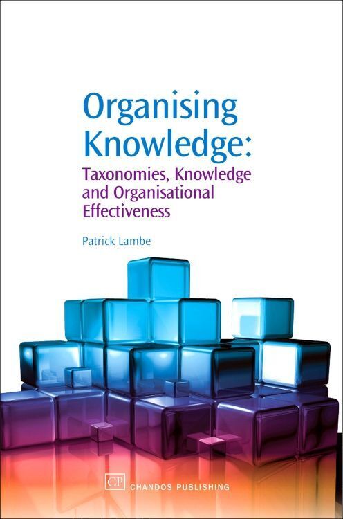 Cover: 9781843342274 | Organising Knowledge | Patrick Lambe | Taschenbuch | Englisch
