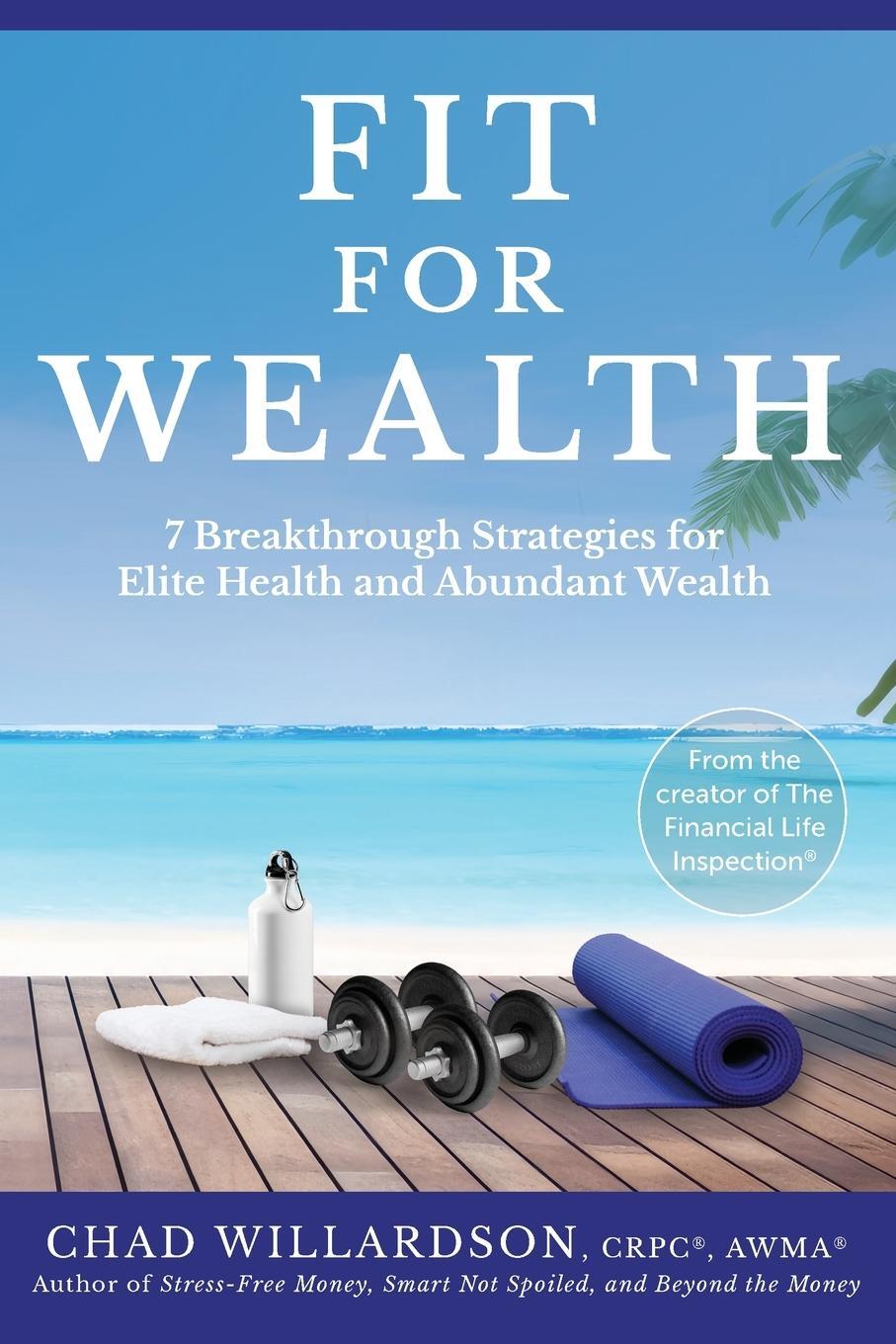 Cover: 9798891650435 | Fit for Wealth | Chad Willardson | Taschenbuch | Paperback | Englisch