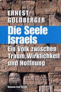 Cover: 9783770540242 | Die Seele Israels | Ein Volk zwischen Traum, Wirklichkeit und Hoffnung