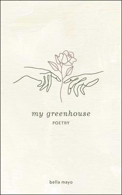 Cover: 9781524862855 | My Greenhouse | Bella Mayo | Taschenbuch | Kartoniert / Broschiert
