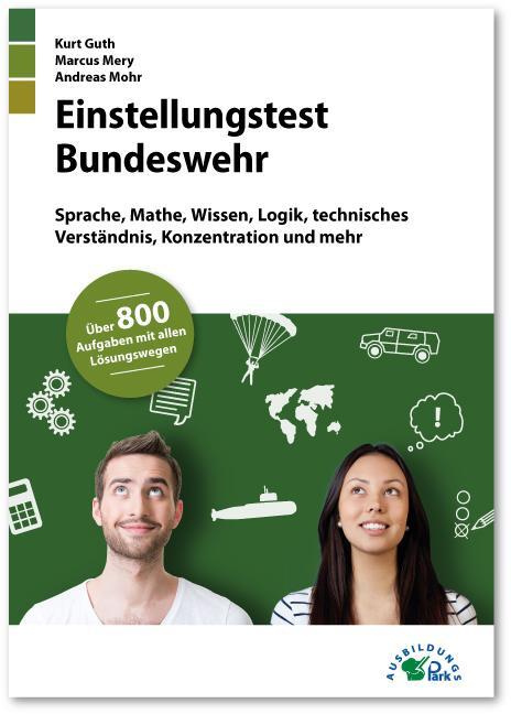 Cover: 9783956240652 | Einstellungstest Bundeswehr | Kurt Guth (u. a.) | Taschenbuch | 308 S.