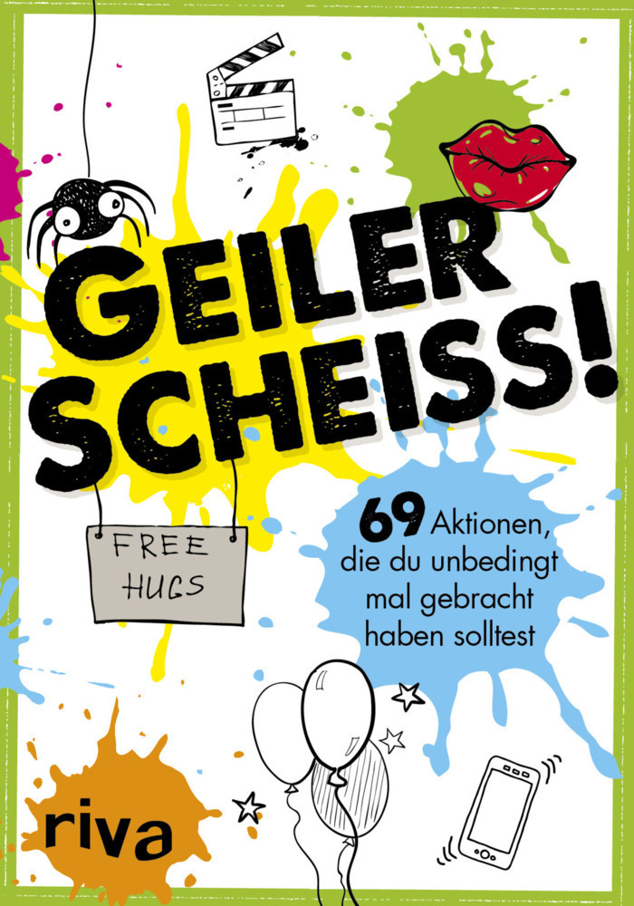 Cover: 9783868839753 | Geiler Scheiß! | riva Verlag | Taschenbuch | 144 S. | Deutsch | 2016