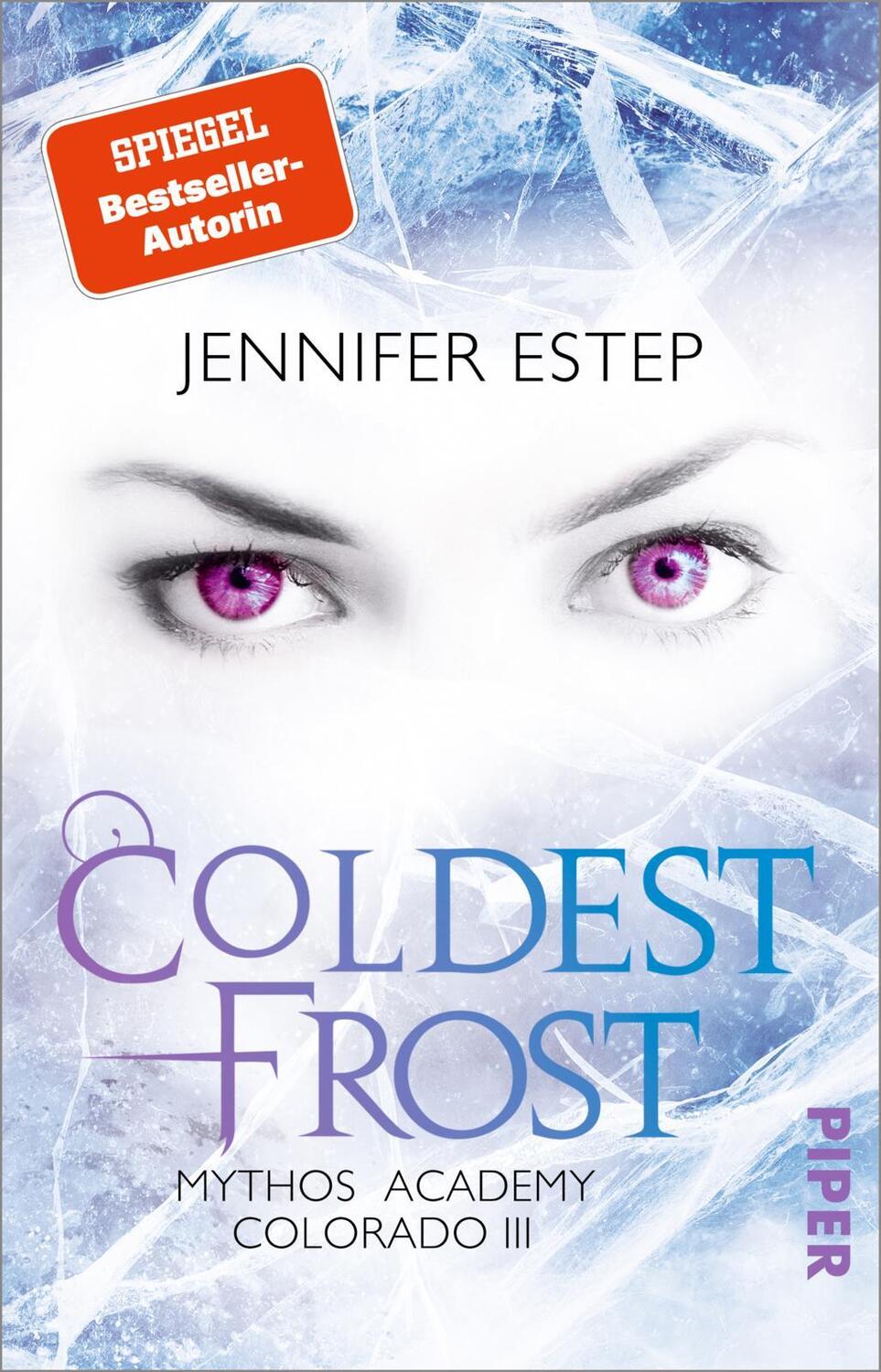 Cover: 9783492282413 | Coldest Frost | Mythos Academy Colorado 3 Für Fantasy-Fans ab 14!