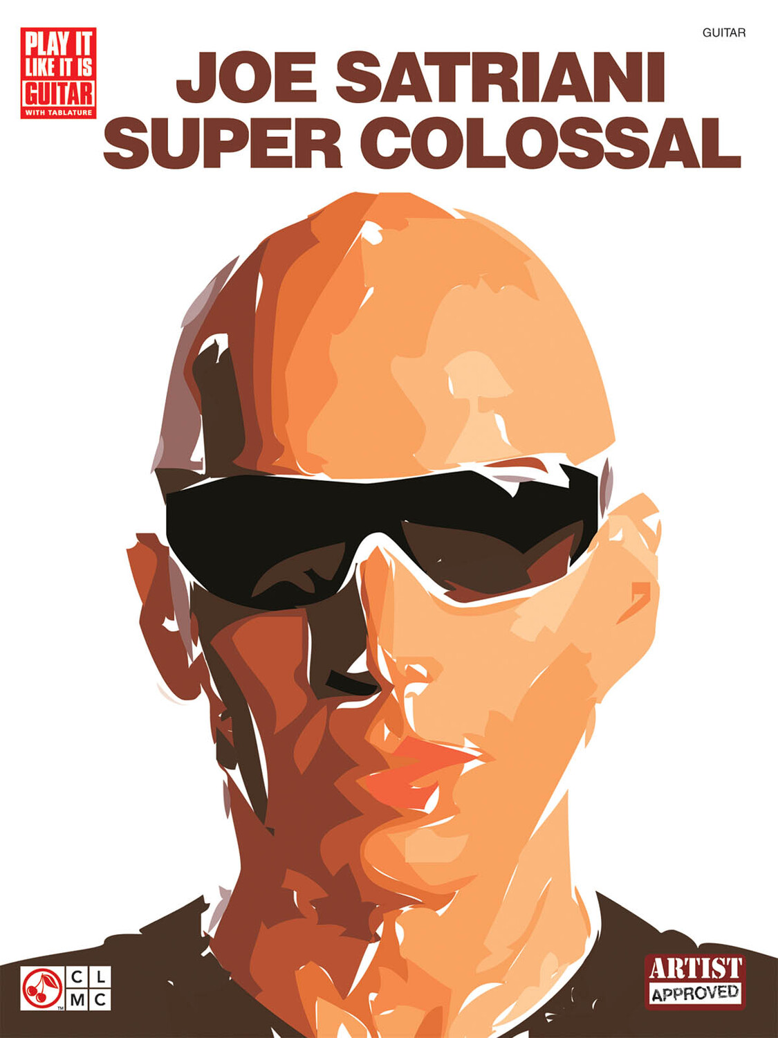 Cover: 884088089467 | Joe Satriani - Super Colossal | Play It Like It Is | Buch | 2006