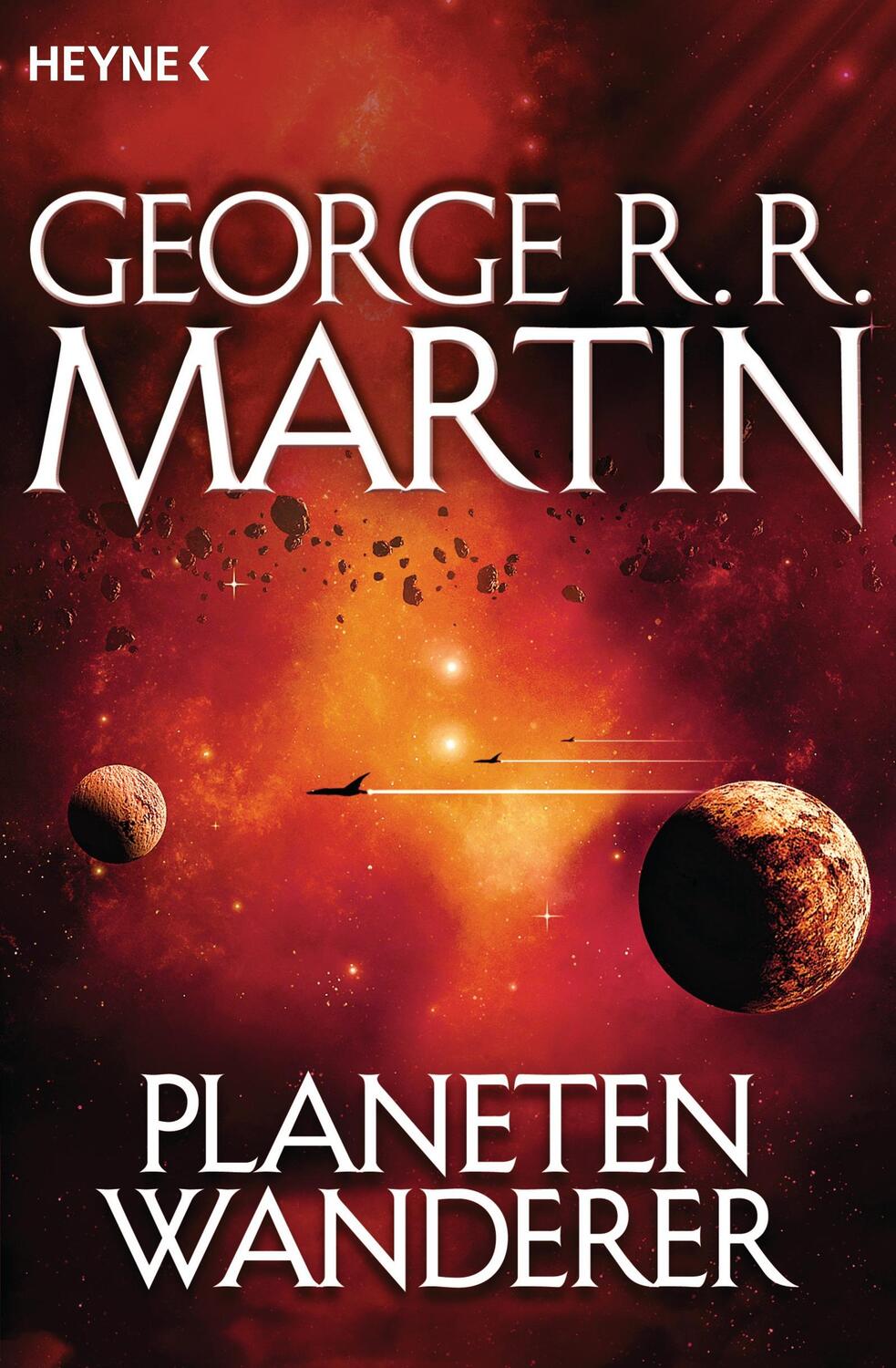 Cover: 9783453314948 | Planetenwanderer | George R. R. Martin | Taschenbuch | Deutsch | 2013