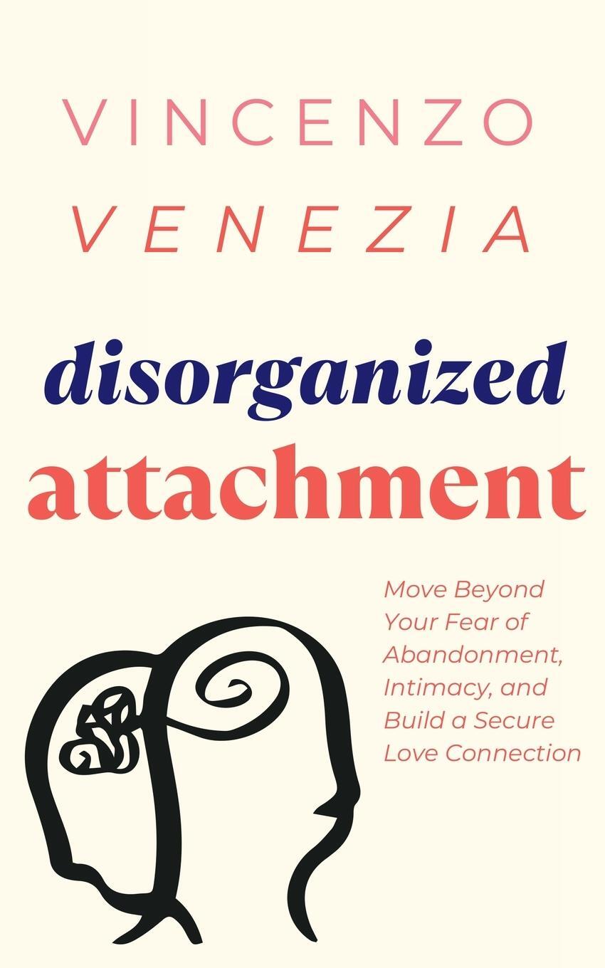 Cover: 9791281498532 | Disorganized Attachment | Vincenzo Venezia | Taschenbuch | Paperback