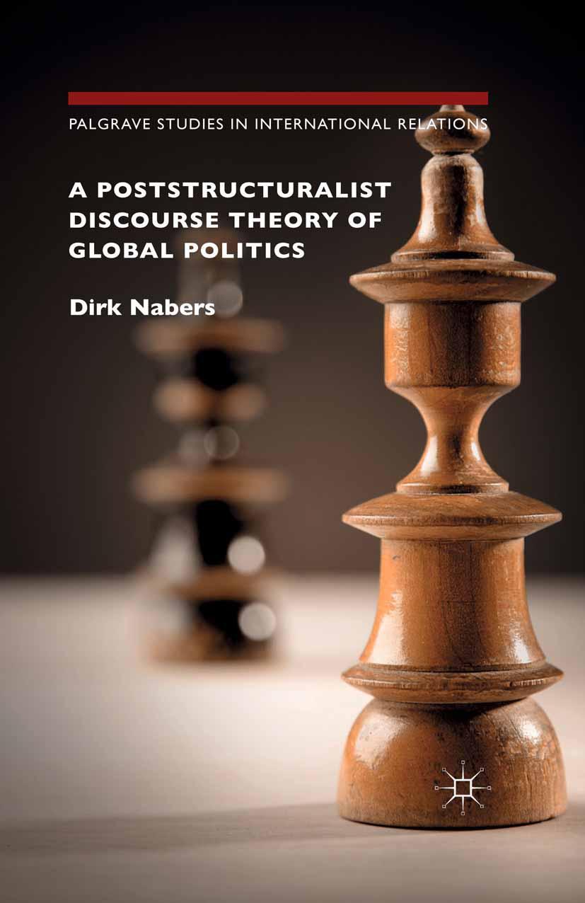 Cover: 9781349552634 | A Poststructuralist Discourse Theory of Global Politics | Dirk Nabers