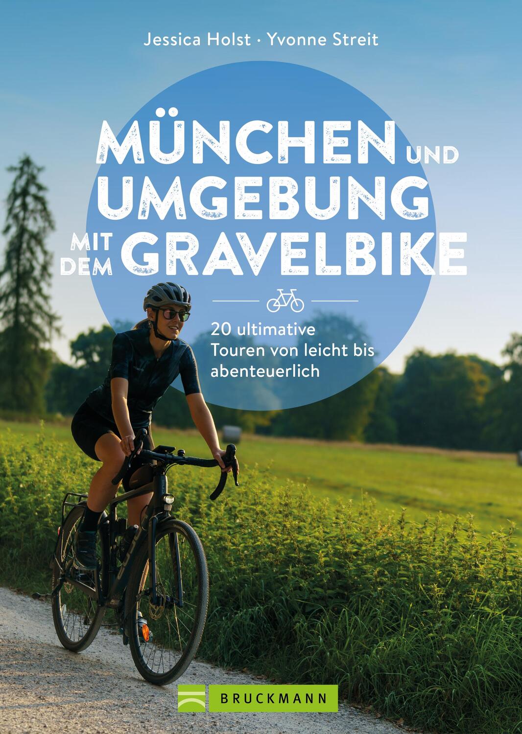 Cover: 9783734329913 | München und Umgebung mit dem Gravelbike 20 ultimative Touren von...