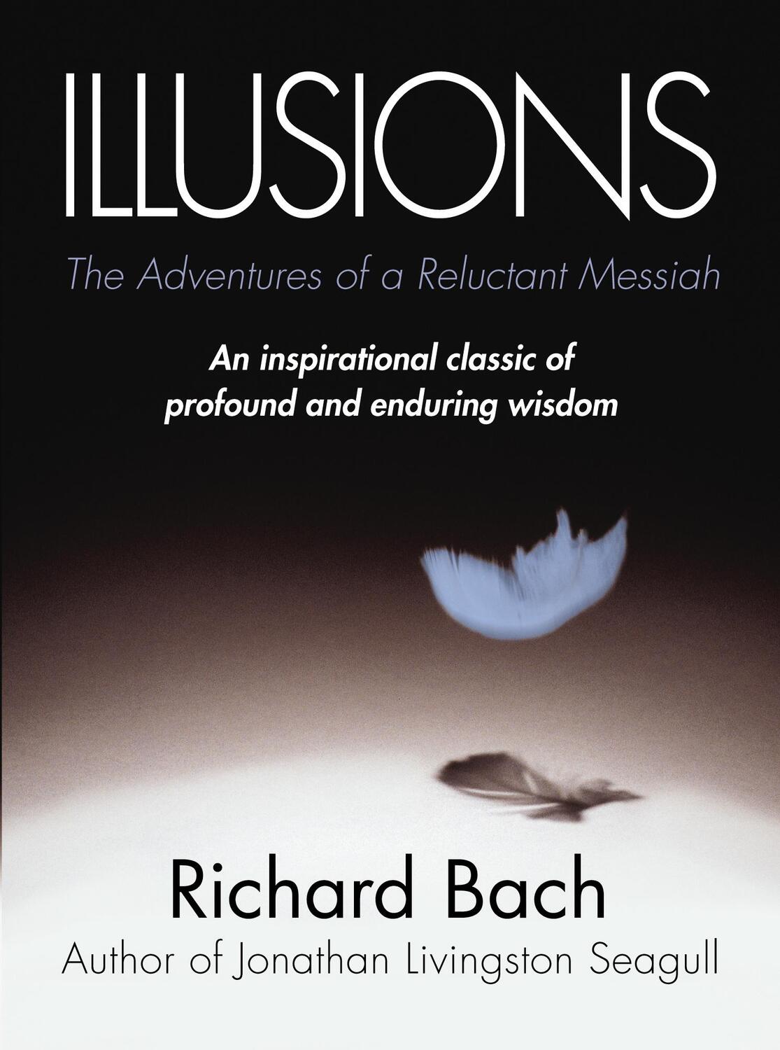 Cover: 9780099427865 | Illusions | The Adventures of a Reluctant Messiah | Richard Bach