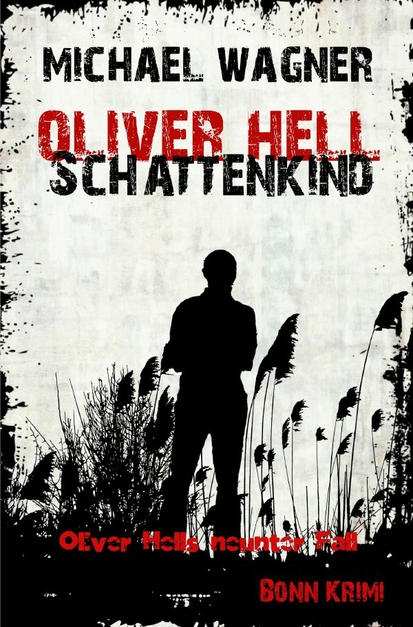 Cover: 9783745048964 | Oliver Hell - Schattenkind | Bonn - Krimi: Oliver Hells neunter Fall