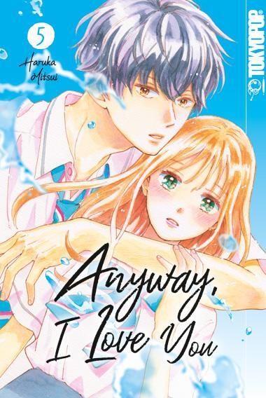 Cover: 9783842083653 | Anyway, I Love You 05 | Haruka Mitsui | Taschenbuch | 160 S. | Deutsch