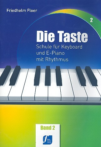 Cover: 9790700351021 | Die Taste Band 2 Schule für Keyboard und E-Piano mit Rhythmus | Floer