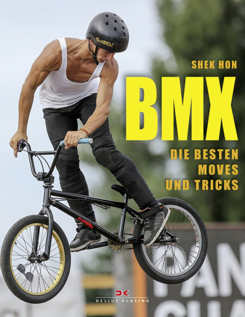 Cover: 9783667104618 | BMX | Die besten Moves und Tricks | Shek Hon | Taschenbuch | 128 S.