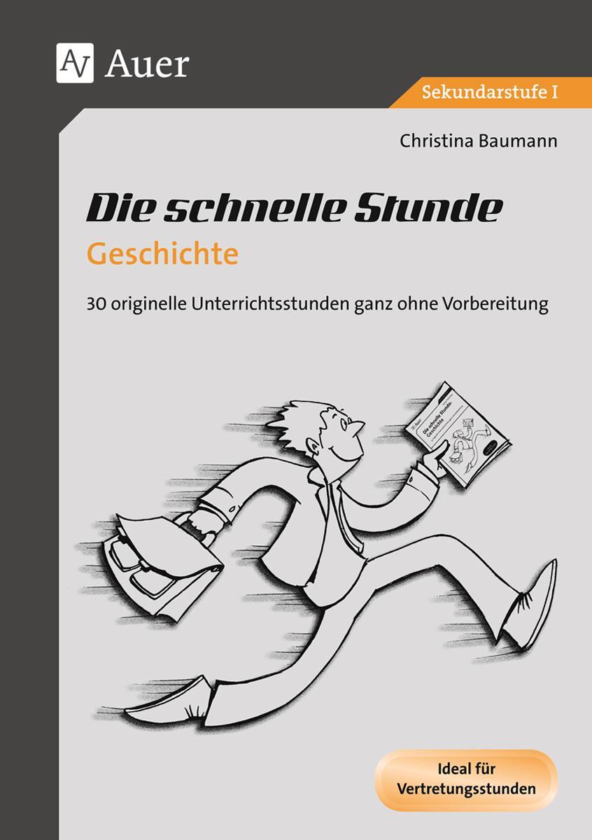 Cover: 9783403067139 | Die schnelle Stunde Geschichte | Christina Baumann | Broschüre | 2012